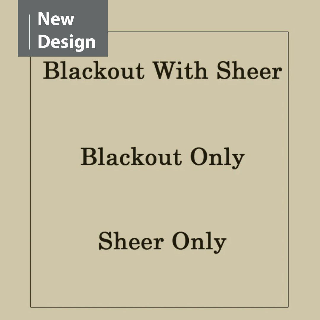 Blackout With Sheer - Blackout Only - Sheer Only